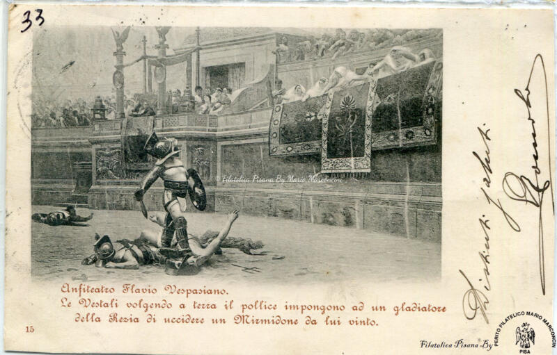 Cartolina illustrata Anfiteatro Flavio Vespasiano. Le Vestali volgendo a terra il pollice impongono a un gladiatore della Rezia di uccidere un Mirmidone da lui vinto