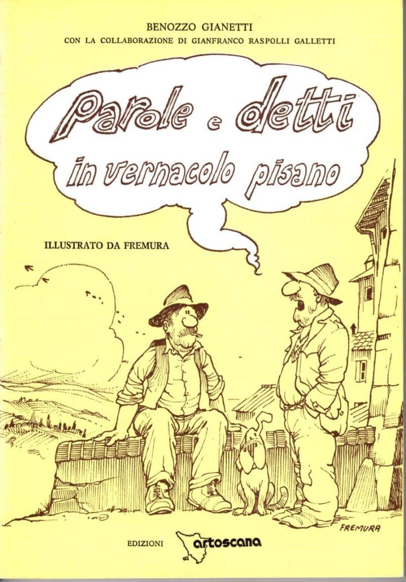 Gianetti Benozzo - Parole e detti in vernacolo pisano
