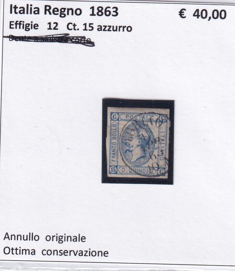 Francobollo Regno d'Italia - Anno 1863 - Effigie 15 Centesimi Azzurro