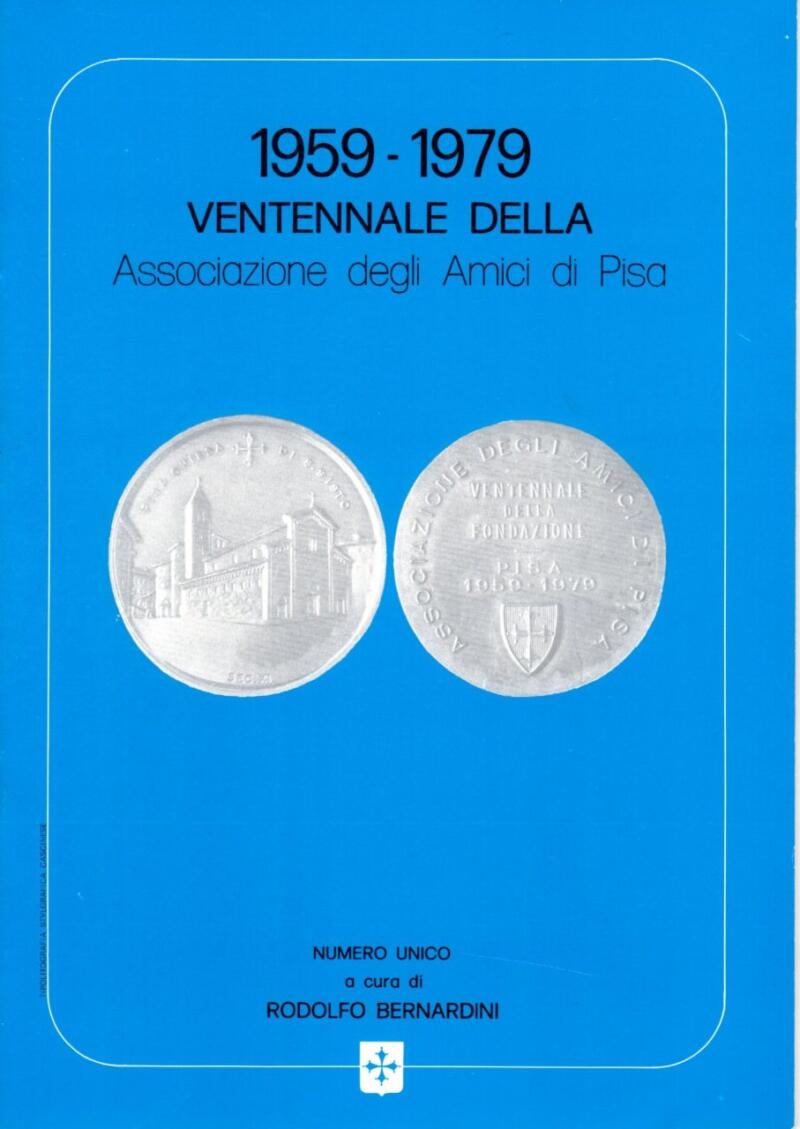 Camera di Commercio, Industria, Artigianato, Agricoltura di Pisa, 1959-1979 Ventennale dell'Associazione degli Amici di Pisa