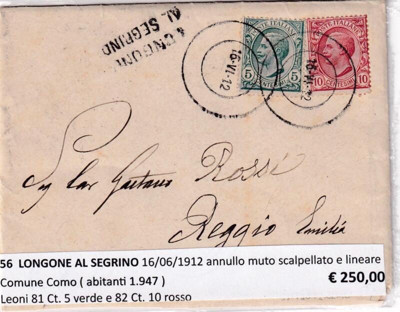 Annullo muto LONGONE AL SEGRINO – Data 16/06/1912 Francobolli Leoni (cat. n. 81) Centesimi 5 verde e Leoni (cat. n. 82) Centesimi 10 rosso