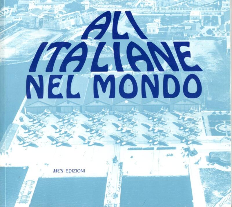 Alfani V., Ferrante O. (a cura di), Ali Italiane nel mondo, 1993