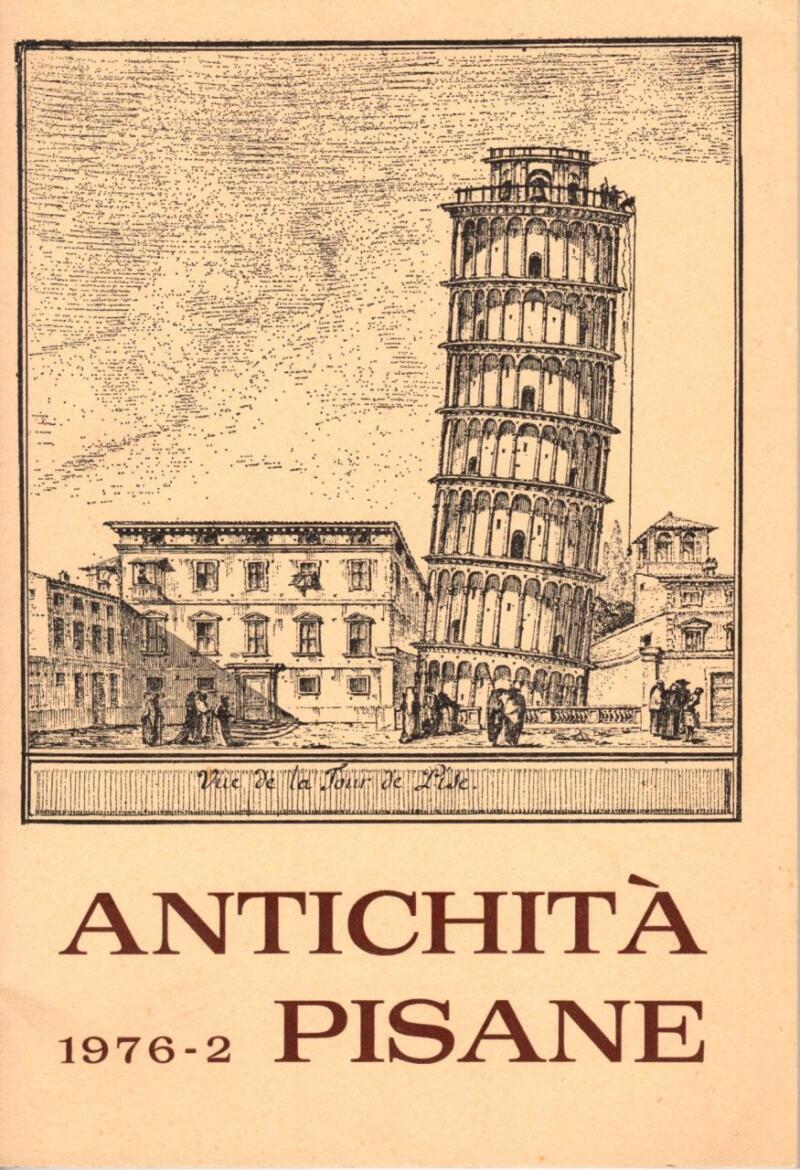 Antichità pisane n. 2 Anno 1976 - Rivista di Archeologia e Topografia Storica