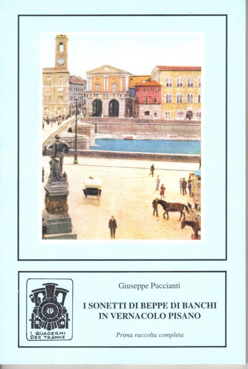 Puccianti G., I sonetti di Beppe di Banchi in vernacolo pisano, 1998