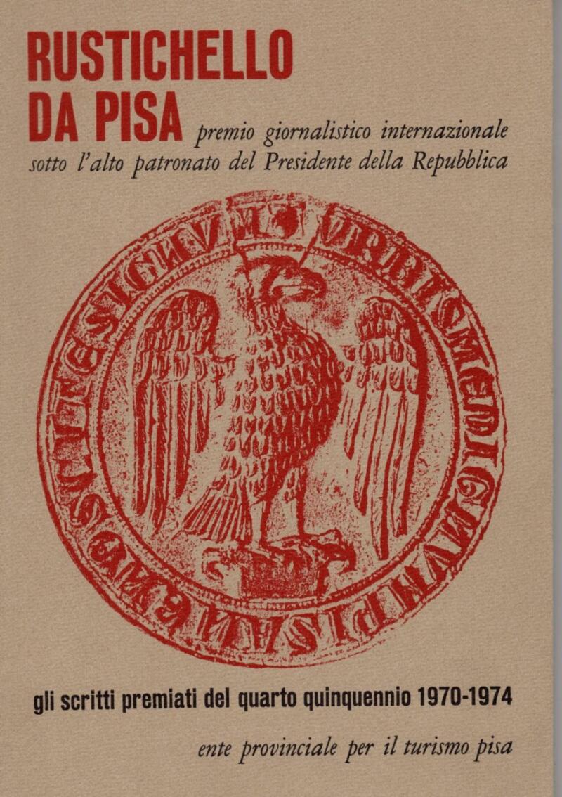 EPT Pisa, Rustichello da Pisa, Premio giornalistico internazionale sotto l'alto patronato del Presidente della Repubblica - Anno 1975