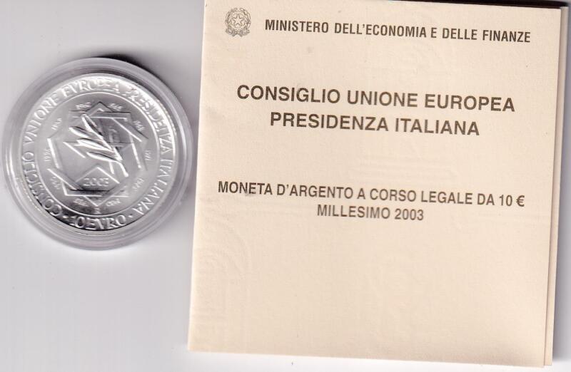 Moneta commemorativa Italia Repubblica Euro 10,00 Consiglio Europeo Presidenza italiana Anno 2003