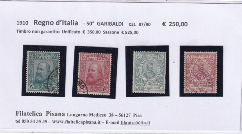 Francobolli Regno d’Italia Anno 1910 Serie Cinquantenario Risorgimento Siciliano e Plebisciti Meridionali - Garibaldi (cat. n. 87-90)