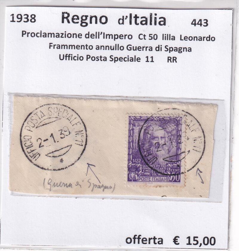 Francobollo Regno d’Italia Anno 1938 Serie Proclamazione dell'Impero Centesimi 50 lilla Leonardo da Vinci (cat. n. 443) frammento con Annullo Ufficio Posta Speciale n. 11 Guerra di Spagna