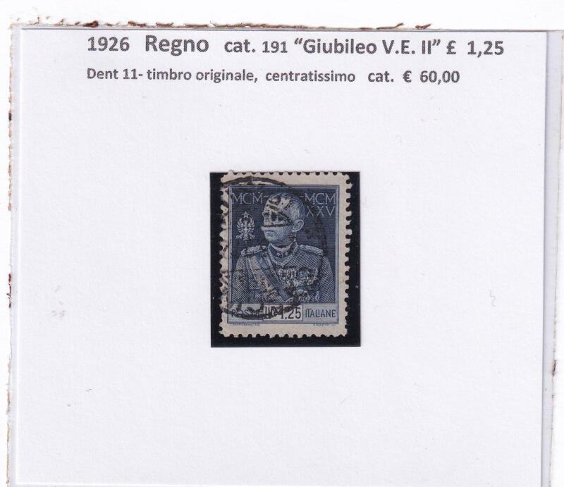 Francobollo Regno d’Italia Anno 1926 Serie Giubileo Vittorio Emanuele III Lire 1,25 Dentellatura 11 (cat. n. 191)