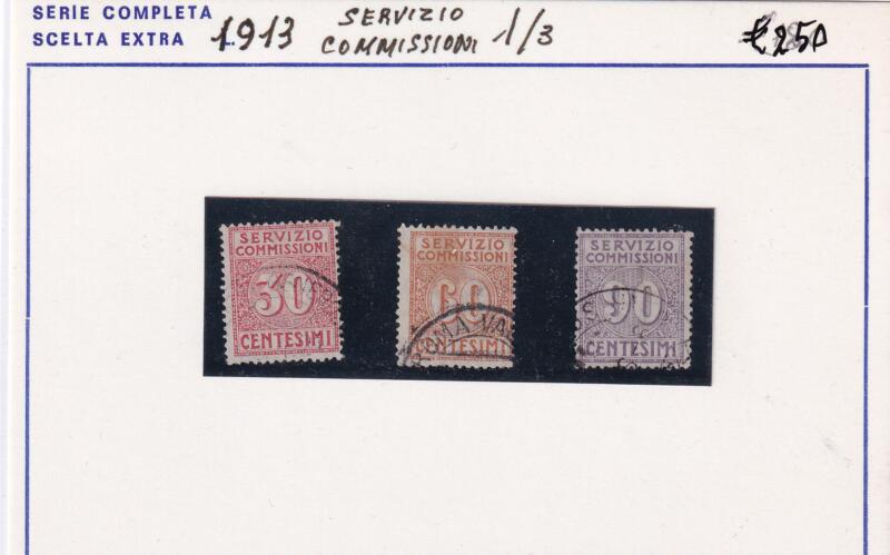 Francobolli Regno d’Italia Anno 1913 Servizio Commissioni (cat. n. 1-3)