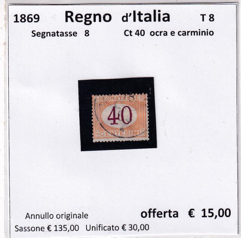 Francobollo Regno d’Italia Anno 1870 Segnatasse Centesimi 40 arancio e carminio (cat. n. 8)