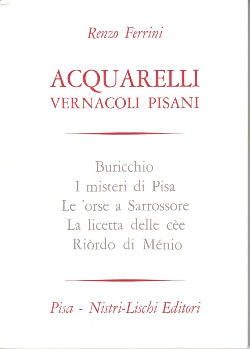 Ferrini R., Acquarelli vernacoli pisani, 1974