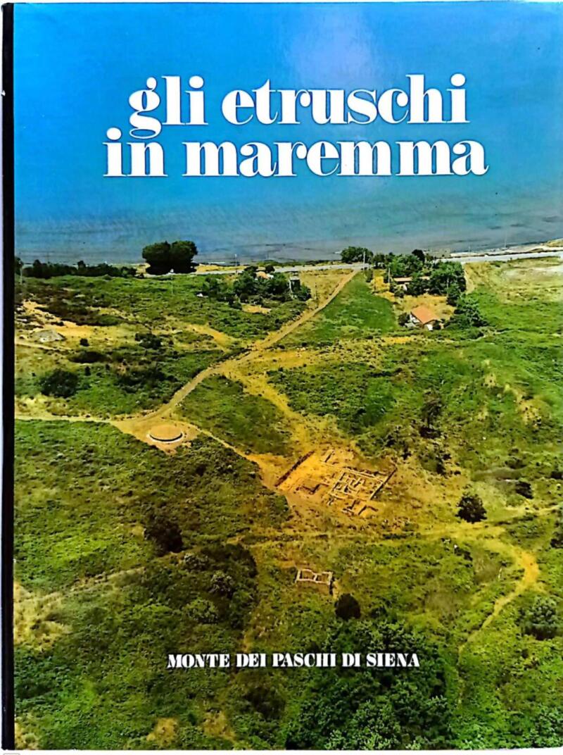 Cristofani M. (a cura di), Gli Etruschi in Maremma, 1981
