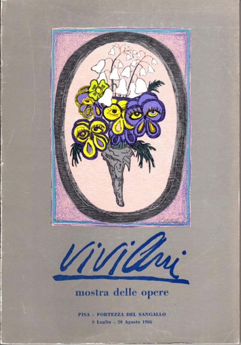 Viviani. Mostra delle opere, Pisa - Fortezza Sangallo, 9 luglio-20 luglio 1966