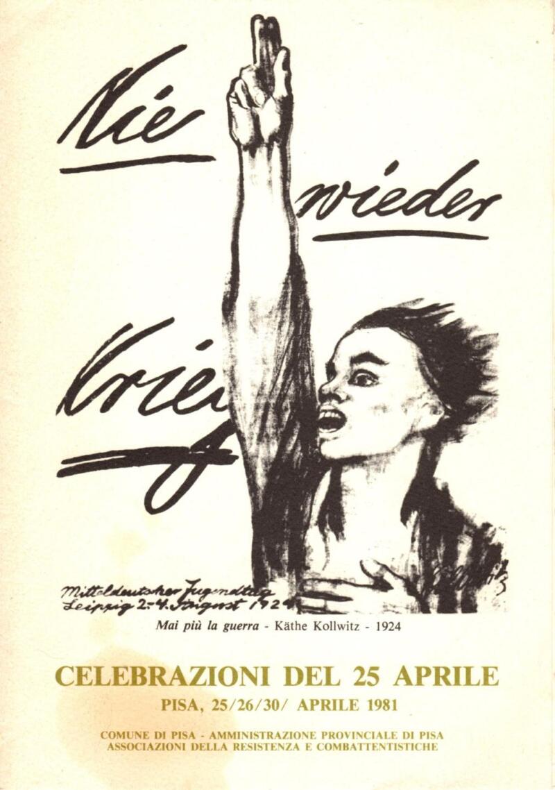 Nie wieder krieg - Mai più la guerra, Celebrazioni del 25 aprile, Pisa 25/26/30 aprile 1981