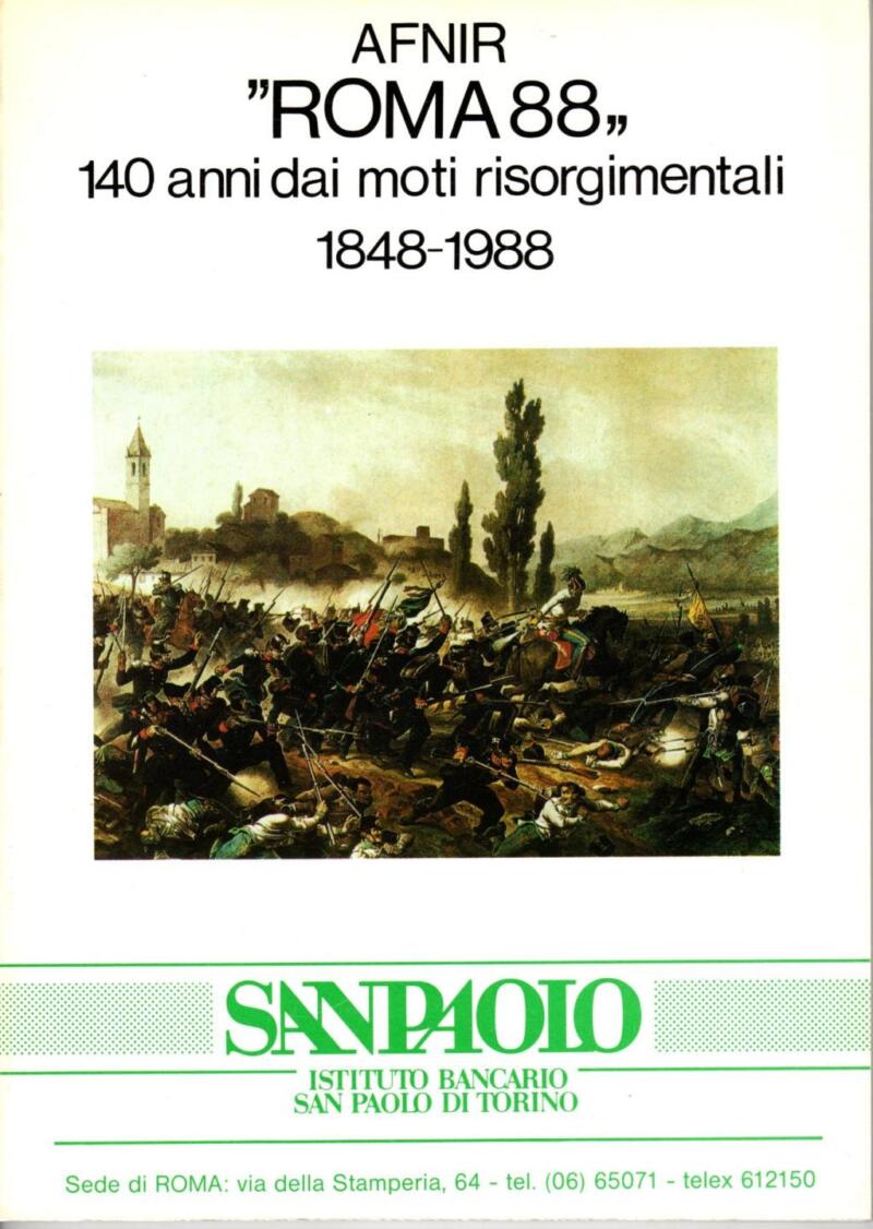 AFNIR, Roma 88. 140 anni dai moti risorgimentali. 1848-1988, Roma 1988