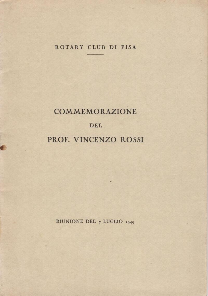 Rotary Club di Pisa, Commemorazione del Prof. Vincenzo Rossi, Riunione del 7 luglio 1949