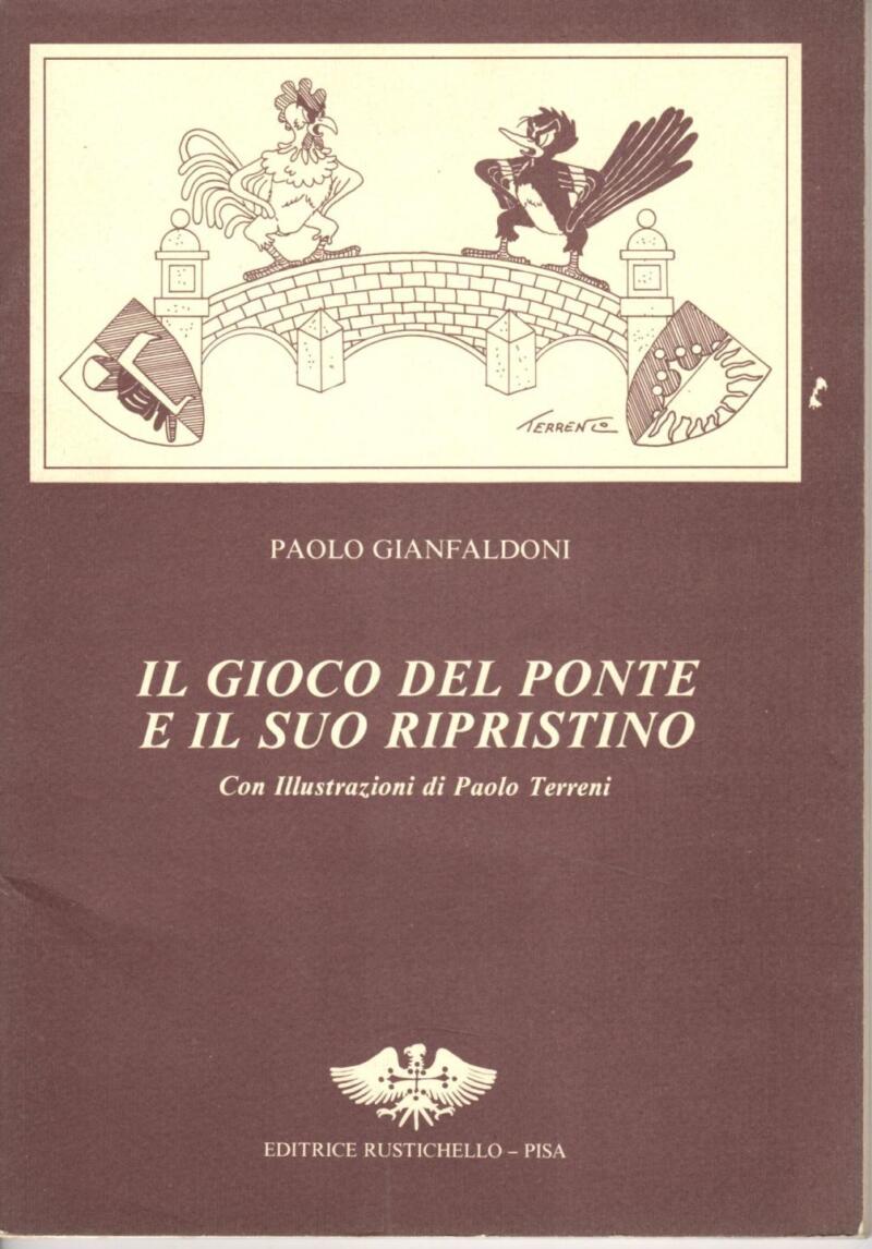 Gianfaldoni P., Il Gioco del Ponte e il suo ripristino, 1983