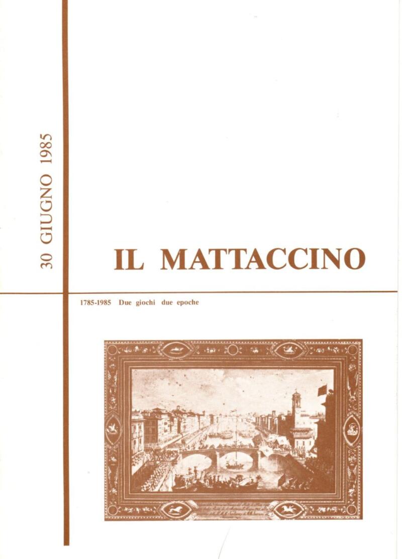 Il Mattaccino, 30 giugno 1985