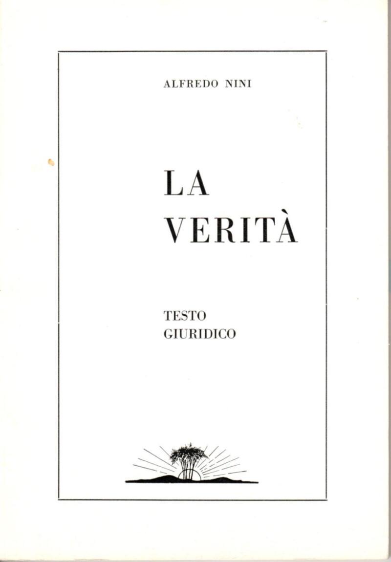 Nini A., La Verità. Testo giuridico, 1972