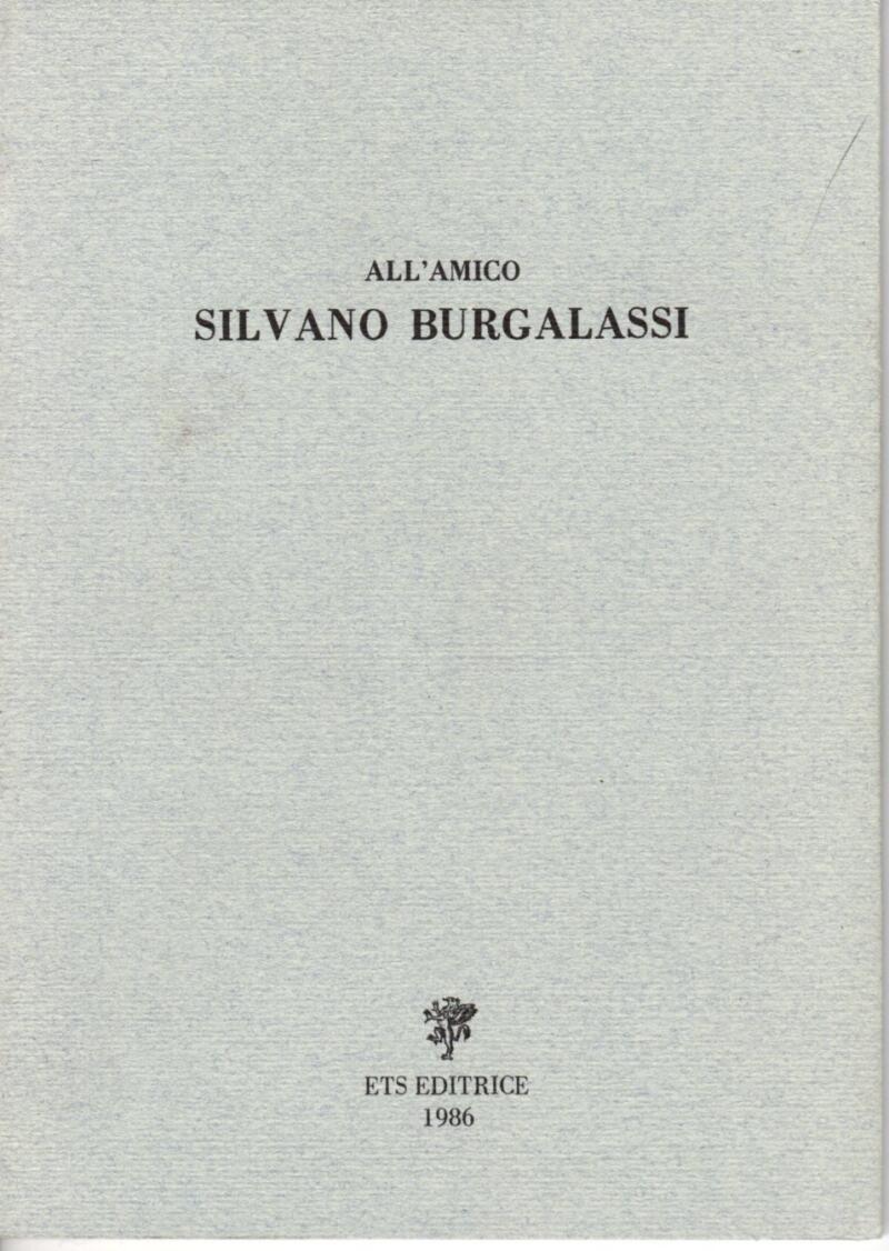 A.A.V.V., All'amico Silvano Burgalassi, 1986