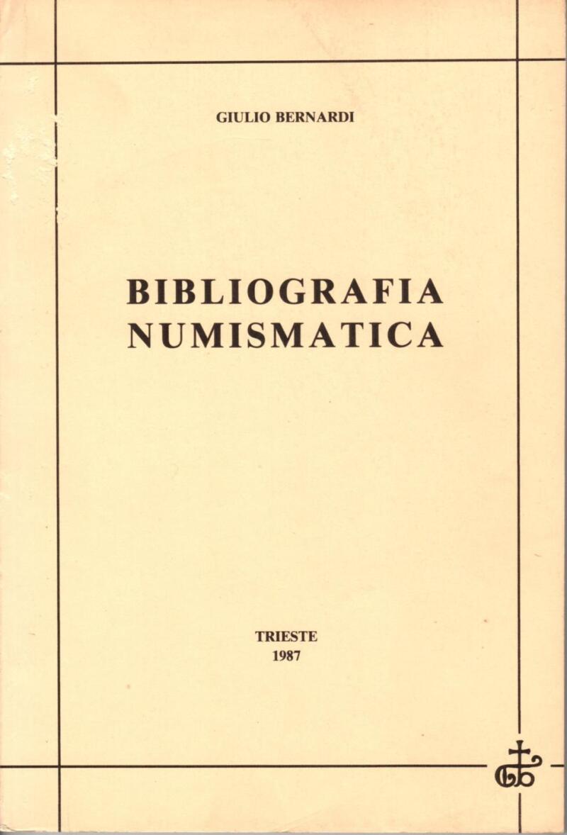 Bernardi G., Bibliografia numismatica, 1987