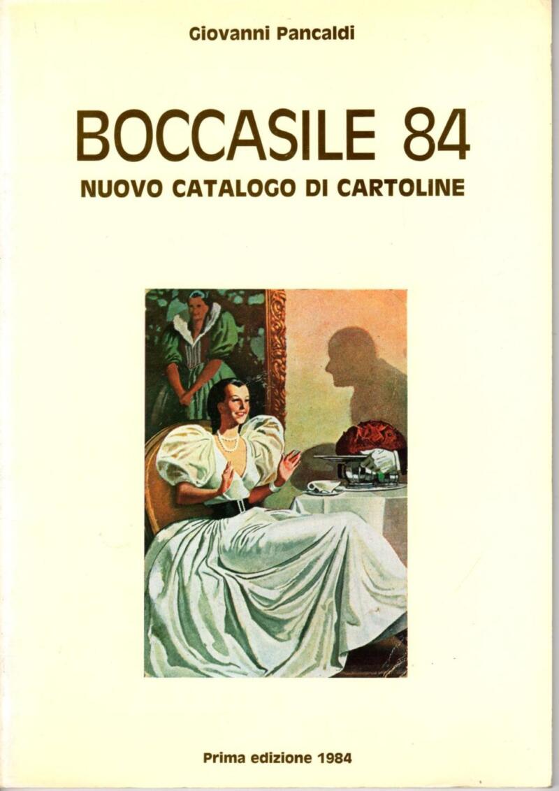 Pancaldi G., Boccasile 84. Nuovo catalogo di cartoline, 1985
