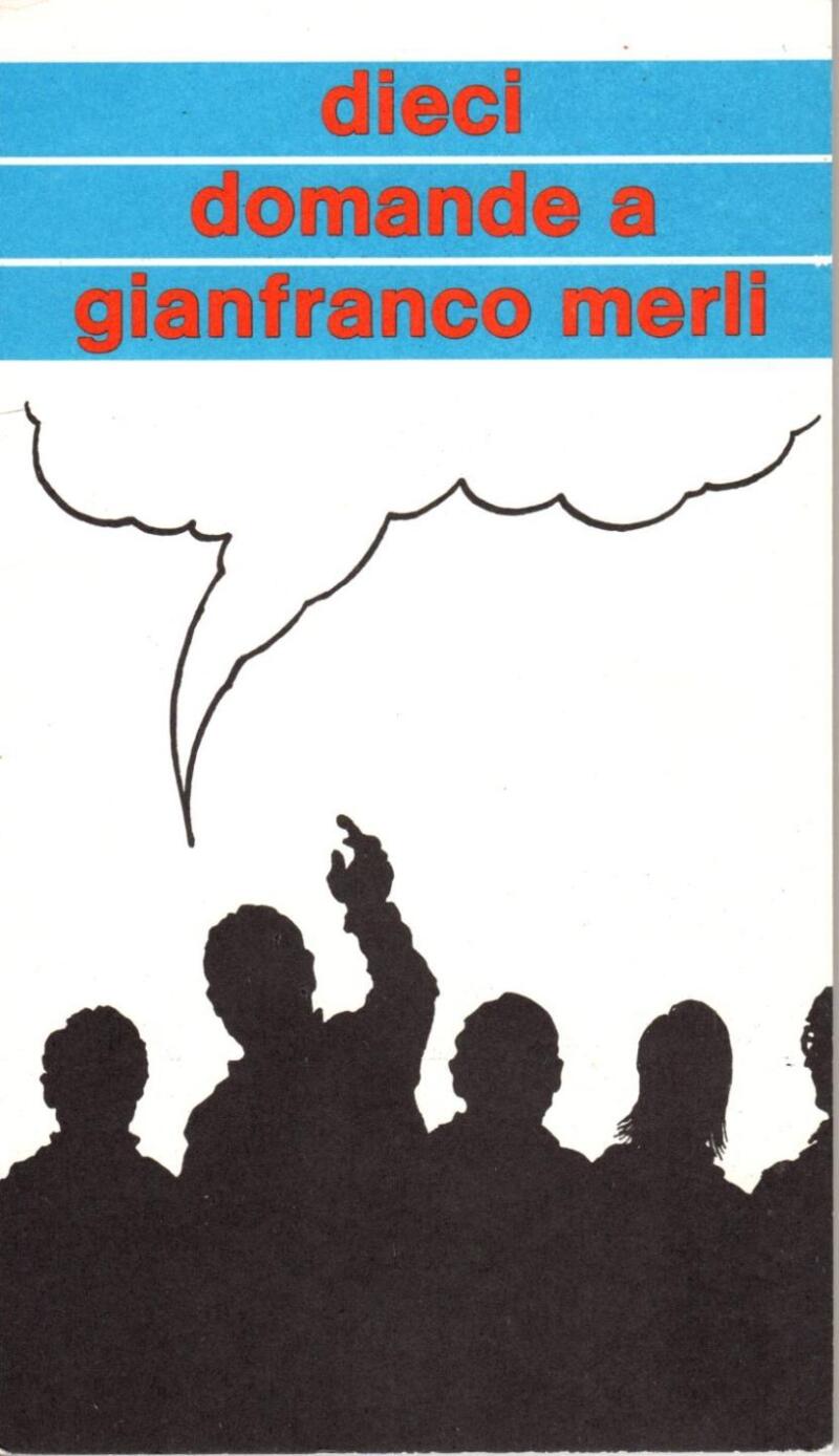Merli G., Dieci domande a Gianfranco Merli, 1976