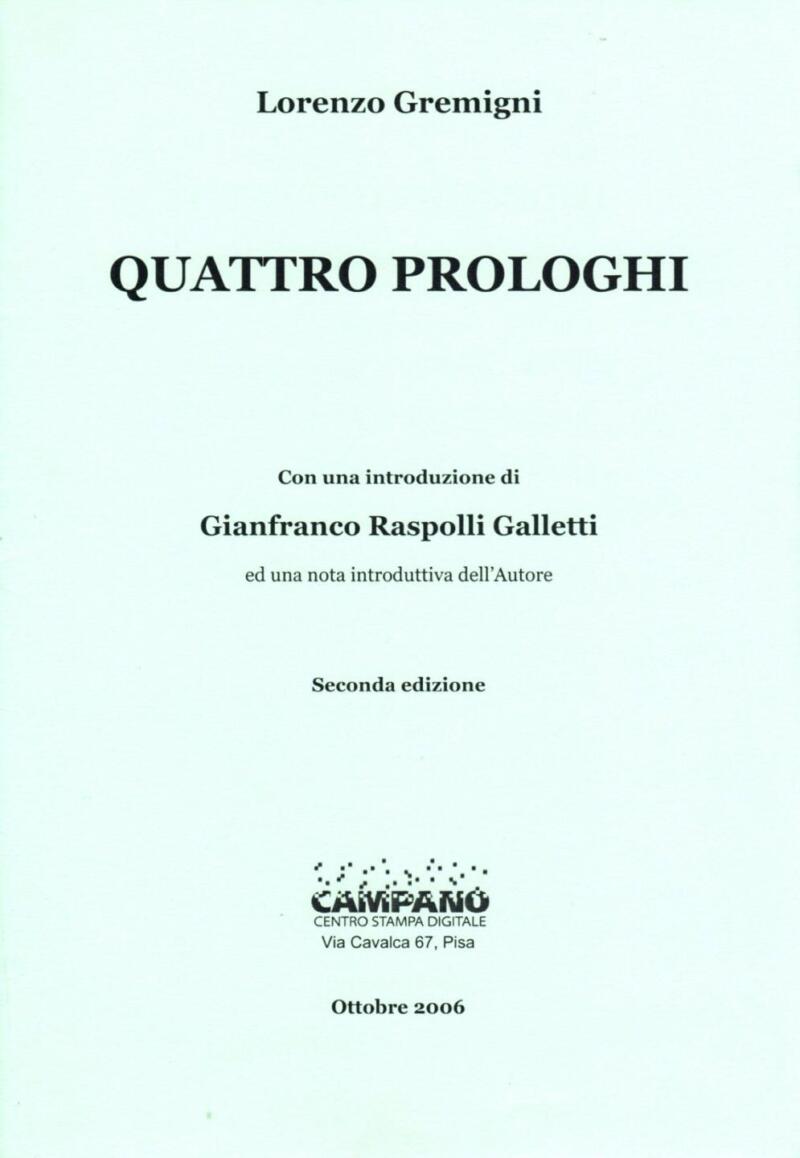 Gremigni L., Quattro prologhi, Seconda edizione, 2006