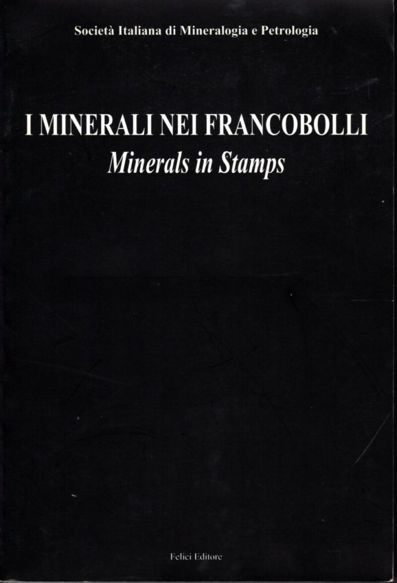 Grubessi O., Pasero M., I minerali nei francobolli. Minerals in stamps, 1998