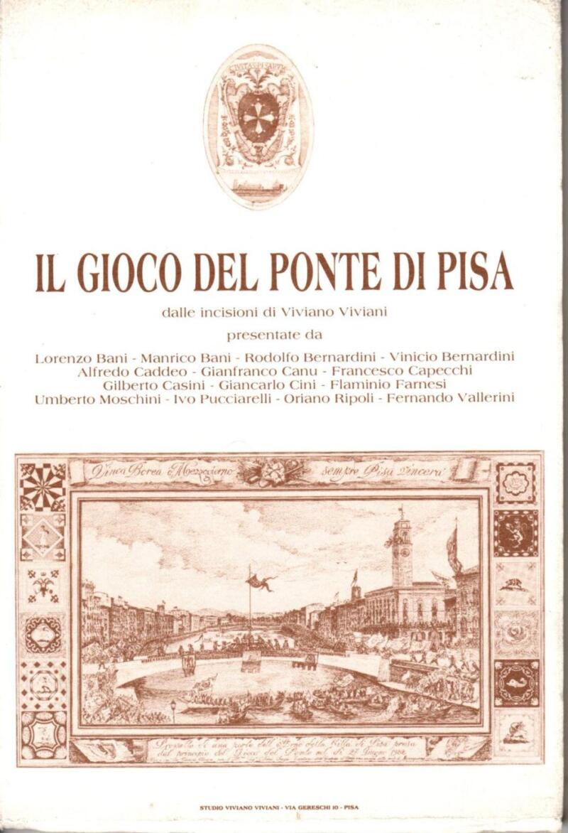 Il Gioco del Ponte di Pisa dalle incisioni di Viviano Viviani