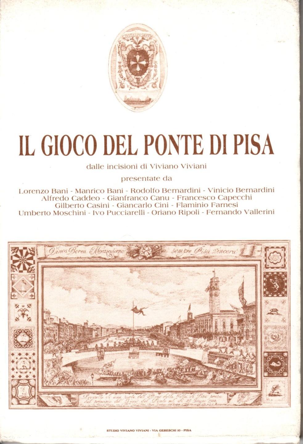 il gioco del ponte di pisa dalle incisioni di viviano viviani