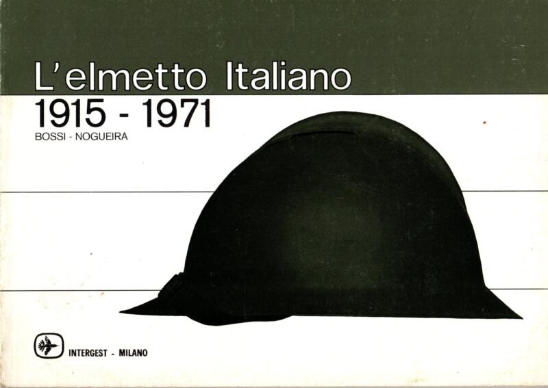 Bossi-Nogueira, L’elmetto italiano 1915-1971, 1975