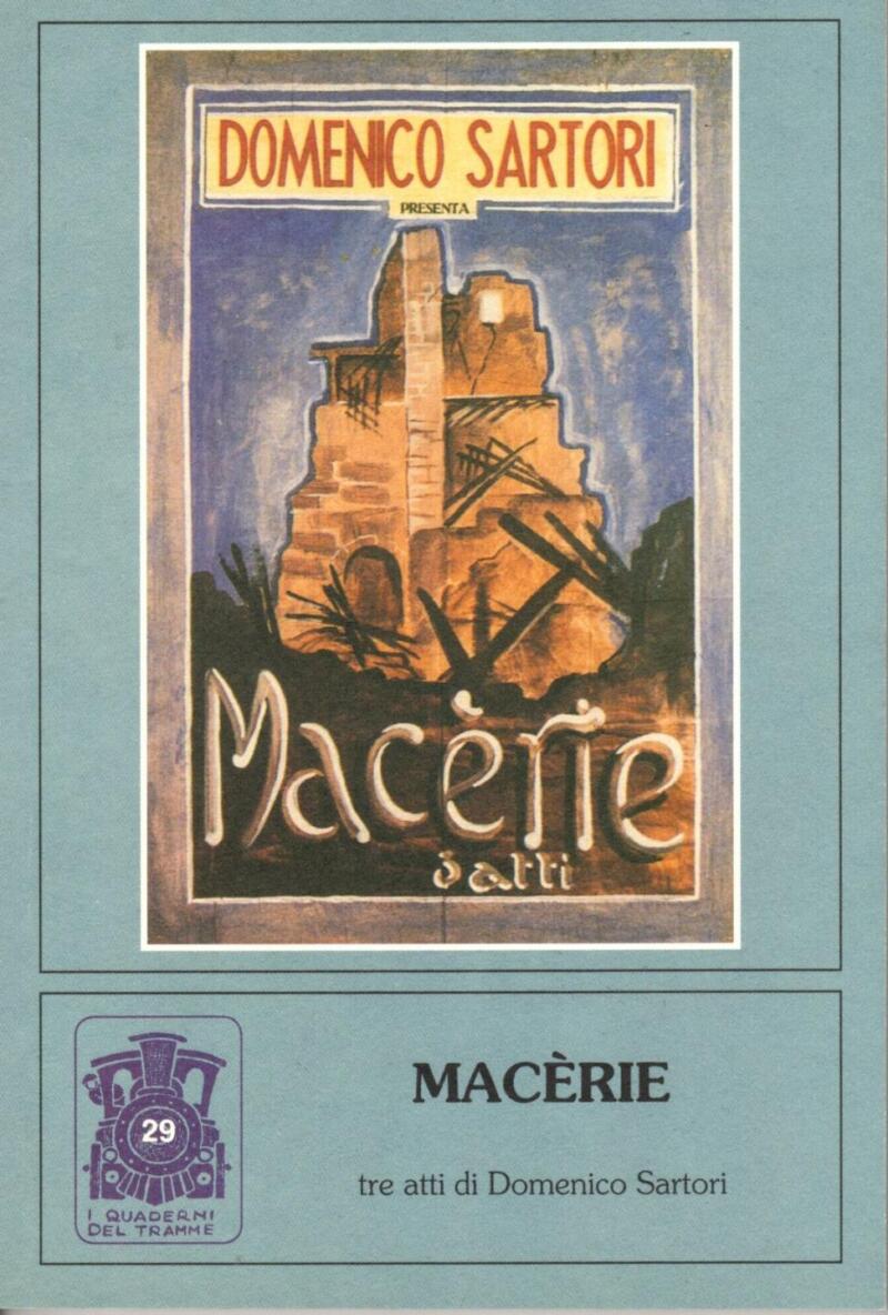 Sartori D., Macerie. 3 atti, 2007