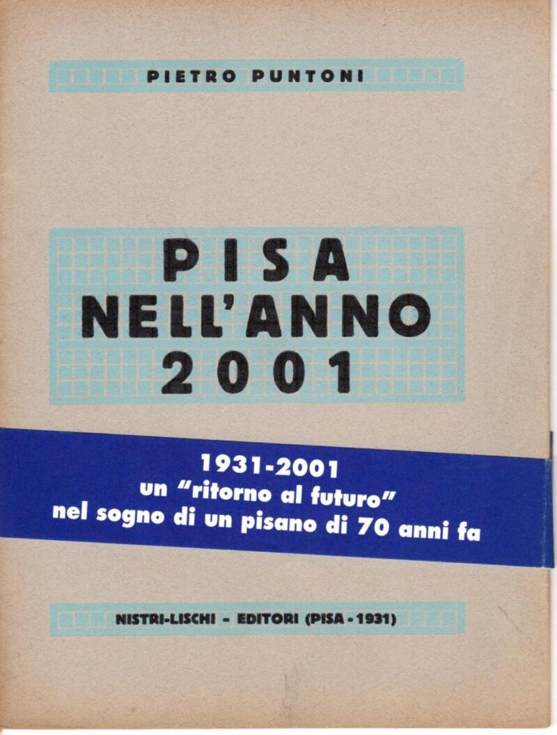 Puntoni P., Pisa nell’anno 2001, 2001