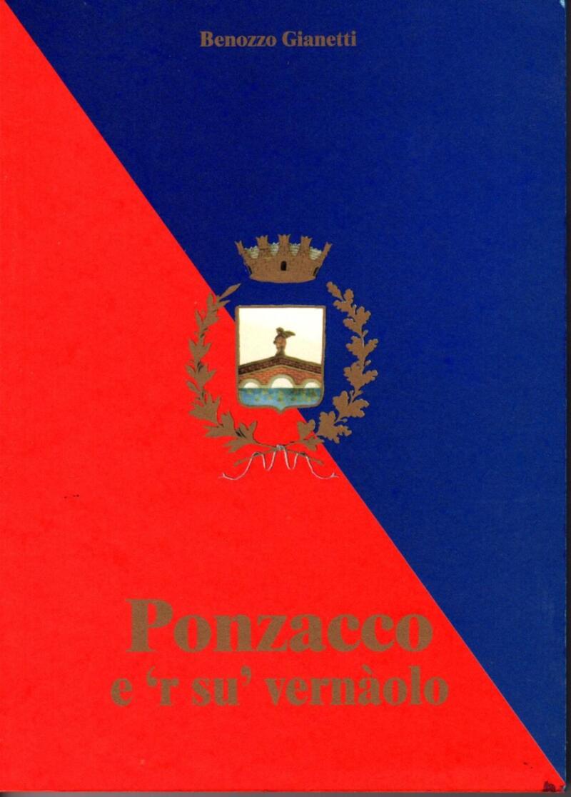 Gianetti B., Ponzacco e 'r su' vernàolo, 2006