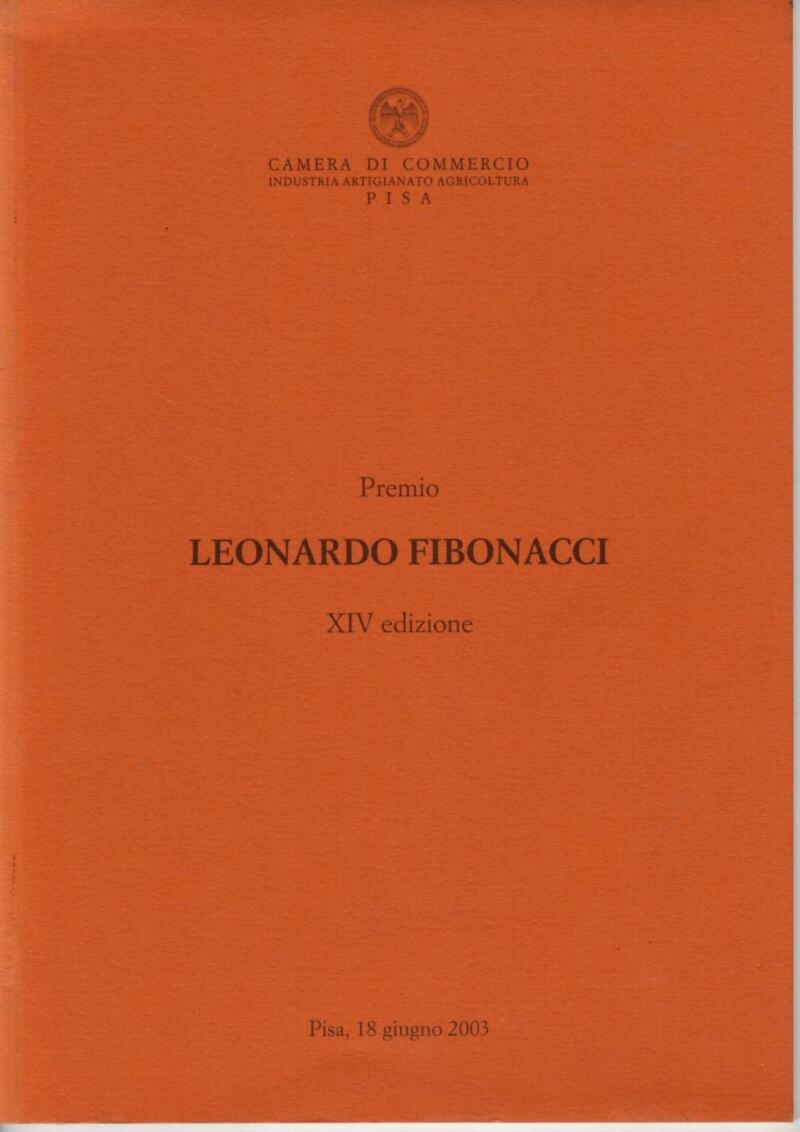 Camera di Commercio Industria Artigianato Agricoltura Pisa, Premio Leonardo Fibonacci XIV edizione, 2003 Camera di Commercio Industria Artigianato Agricoltura Pisa