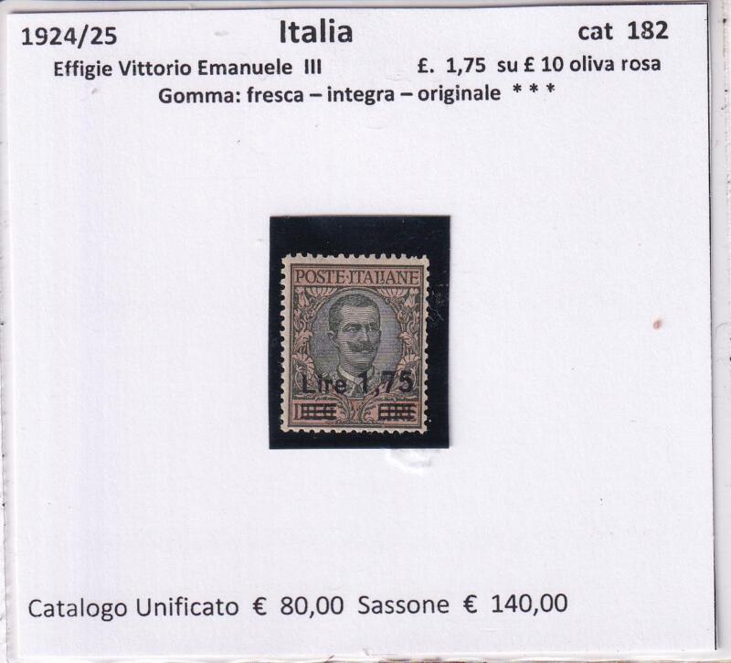Francobollo Regno d’Italia, Anni 1924-1925, Effigie Vittorio Emanuele III Sovrastampato Lire 1,75 su Lire 10 oliva rosa (cat. n. 182)