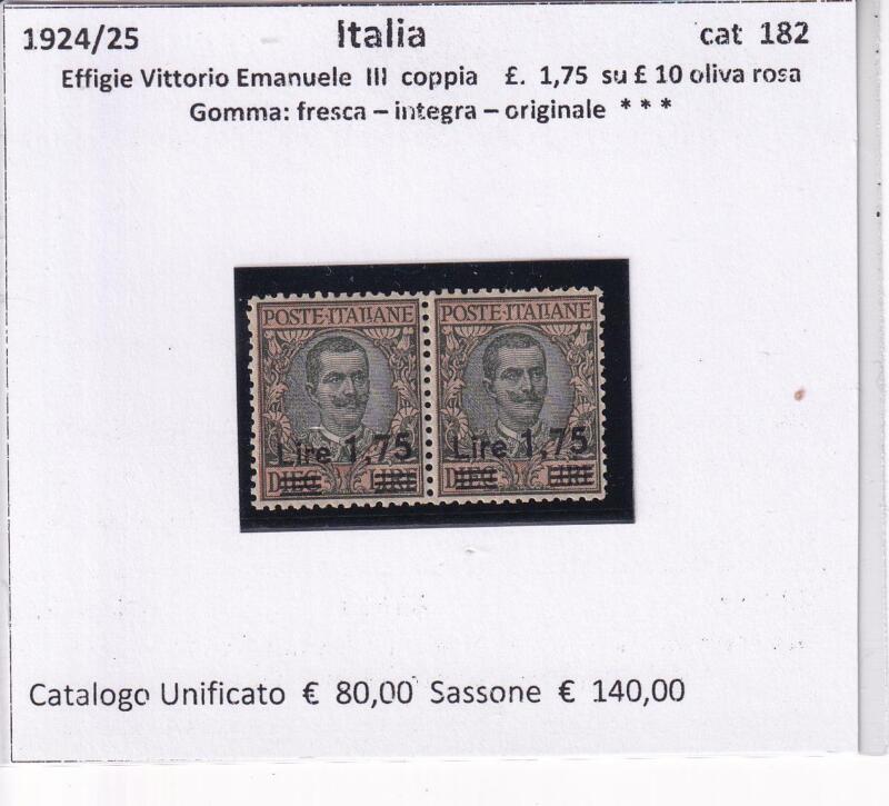 Coppia di francobolli Regno d’Italia, Anni 1924-1925, Effigie Vittorio Emanuele III Sovrastampati Lire 1,75 su Lire 10 oliva rosa (cat. n. 182)