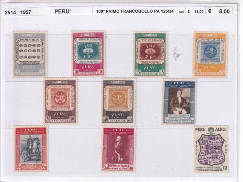 Francobolli Perù, Anno 1957, Centenario Primo Francobollo (Pa n. 125-134)