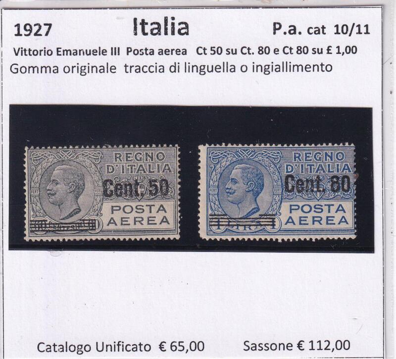 Francobolli Regno d’Italia, Anno 1927, Posta Aerea Vittorio Emanuele III Soprastampati Centesimi 50 su Centesimi 80 grigio e Centesimi 80 su Lire 1 azzurro (cat. Pa. n. 10-11)
