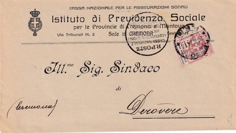 Storia postale Piego viaggiato Istituto di Previdenza Sociale per le Provincie di Cremona e Mantova Sede di Cremona 20/06/1924 all’Ill.mo Sig. Sindaco di Derovere (Cremona)
