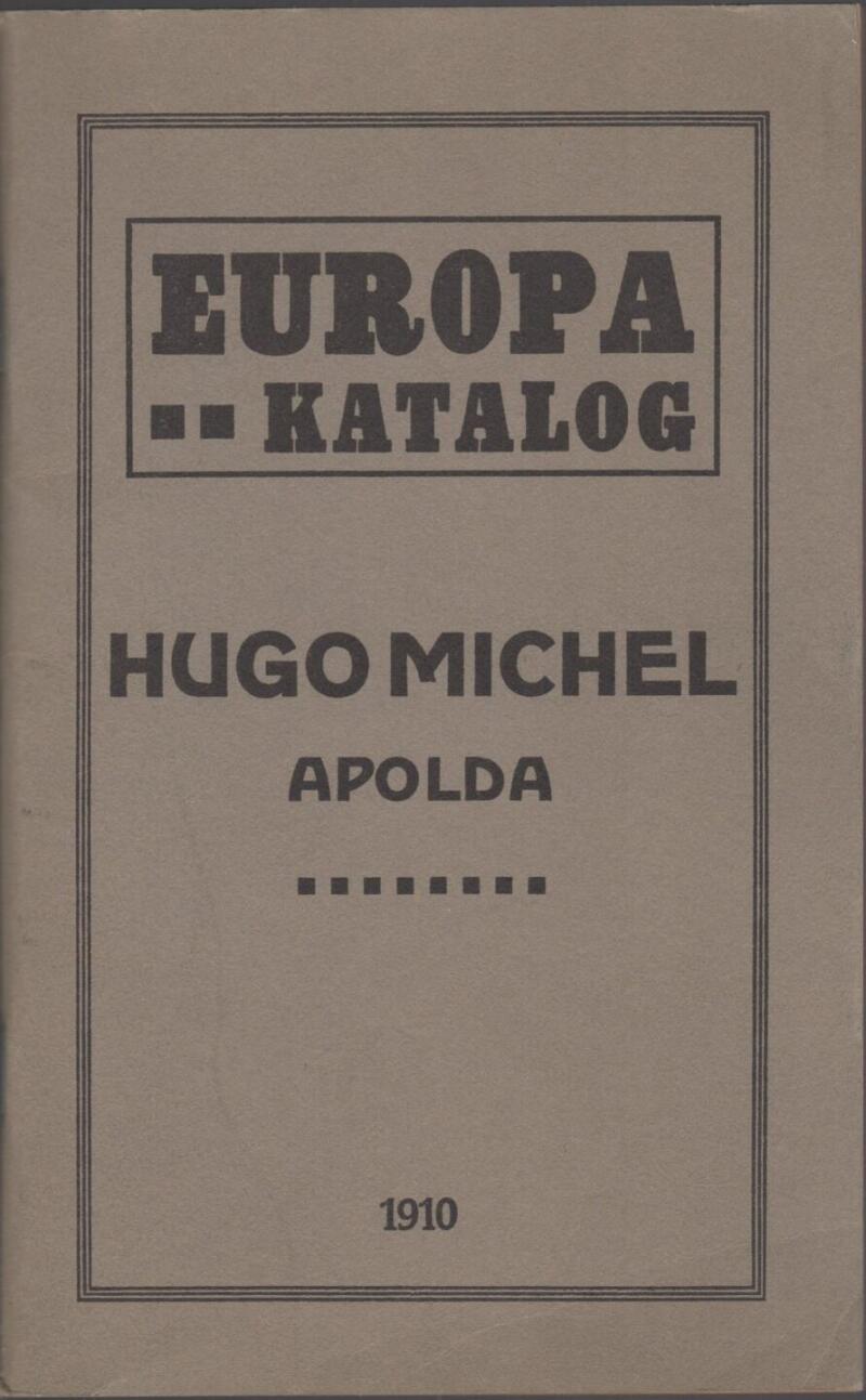 Hugo Michel Apolda, EUROPA KATALOG, 1910