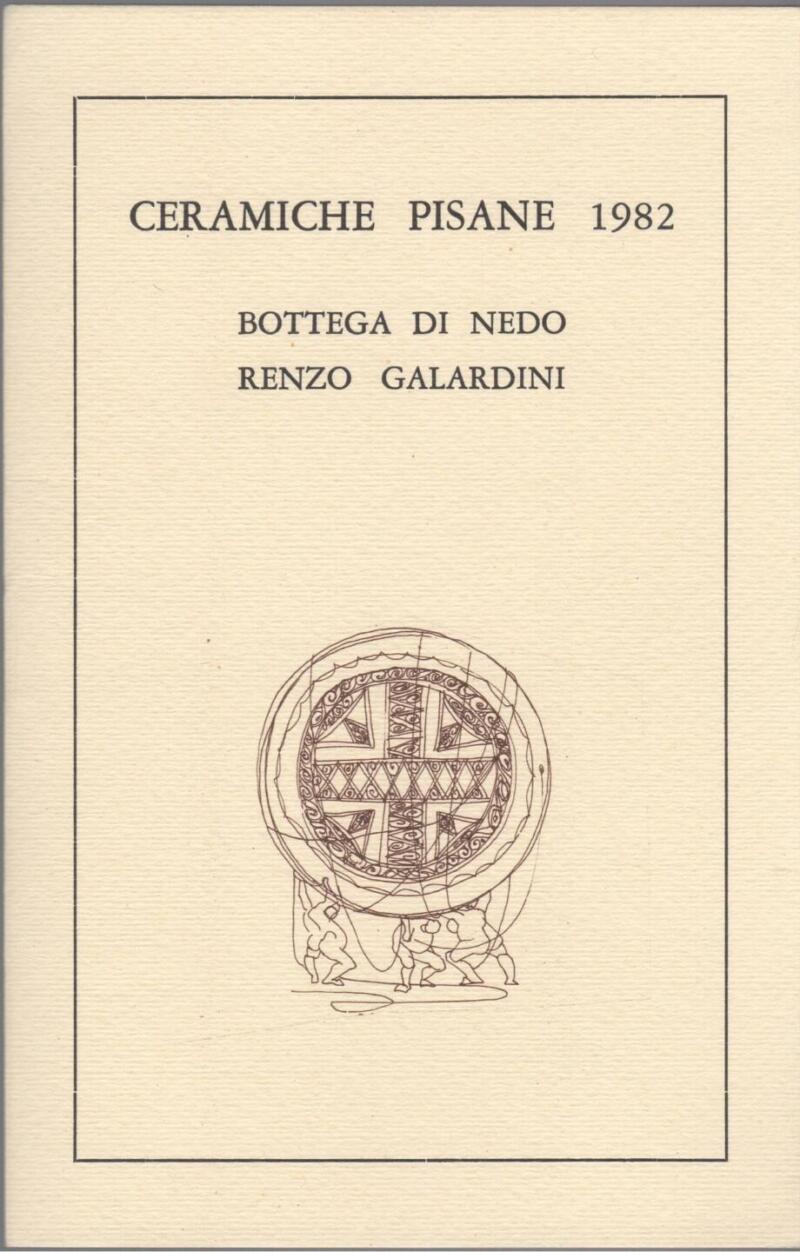 Ceramiche Pisane 1982 Bottega di Nedo - Renzo Galardini