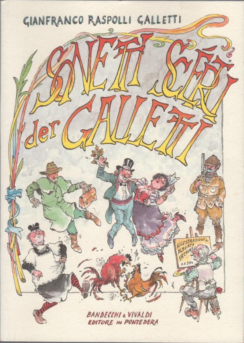 Raspolli Galletti G., Sonetti scérti der Galletti, 2004